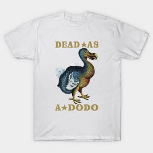 Dead As A Dodo T-Shirt